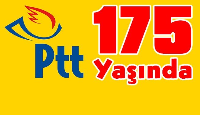 PTT Teşkilatı 175 yaşında